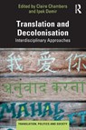 Translation and Decolonisation - Claire Chambers ; Ipek Demir - 9781032382715