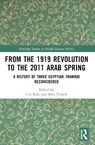 From the 1919 Revolution to the 2011 Arab Spring - Uzi Rabi ; Mira Tzoreff - 9781032398280