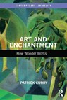 Art and Enchantment - Patrick (University of Wales Trinity St David Curry - 9781032404677