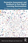 Formative Assessment and Feedback in Post-Digital Learning Environments - Sam Elkington ; Alastair Irons - 9781032418940