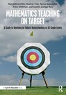 Mathematics Teaching On Target - Alan Schoenfeld ; Heather Fink ; Alyssa Sayavedra ; Anna Weltman - 9781032441672