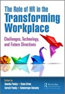 The Role of HR in the Transforming Workplace - PANDEY,  Anamika ; Grima, Simon ; Pandey, Suruchi - 9781032445304