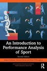An Introduction to Performance Analysis of Sport - Adam Cullinane ; Gemma Davies ; Peter (Cardiff Metropolitan University O'Donoghue - 9781032451145