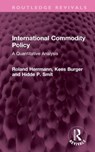 International Commodity Policy - Roland Herrmann ; Kees Burger ; Hidde P. Smit - 9781032459042