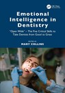 Emotional Intelligence in Dentistry - Mary (CPsychol Collins - 9781032460413