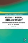 Holocaust History, Holocaust Memory - Judith Tydor (Bar-Ilan University Baumel-Schwartz ; Lea Ganor - 9781032461458