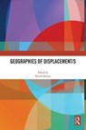 Geographies of Displacement/s - KENDRA (SIMON FRASER UNIVERSITY,  Canada) Strauss - 9781032463339