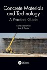 Concrete Materials and Technology - Kambiz (Alborz Chemie Asia Sejzi Industrial Zone Janamian ; Jose Aguiar - 9781032470191
