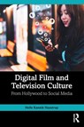 Digital Film and Television Culture - Helle Kannik Haastrup - 9781032473413
