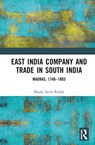 East India Company and Trade in South India - Moola Atchi Reddy - 9781032479026