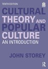 Cultural Theory and Popular Culture - John Storey - 9781032484082
