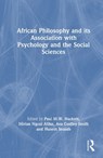 African Philosophy and its Association with Psychology and the Social Sciences - Paul M.W. Hackett ; Mirian Ngozi Alike ; Ava Godley-Smith - 9781032487892