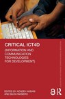 Critical ICT4D (Information and Communication Technologies for Development) - Azadeh (University of Twente Akbari ; Silvia (University of Oslo Masiero - 9781032498942