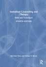 Individual Counseling and Therapy - Mei-whei (Northeastern Illinois University Chen ; Zachary D. (Northeastern Illinois University Bloom - 9781032503691