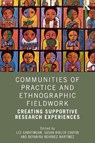 Communities of Practice and Ethnographic Fieldwork - Lee Cabatingan ; Susan Bibler Coutin ; Deyanira Nevarez Martinez - 9781032515311