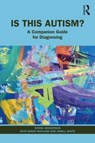 Is This Autism? - HENDERSON,  Donna ; Wayland, Sarah ; White, Jamell - 9781032517650