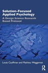 Solution-Focused Applied Psychology - Louis Cauffman ; Mathieu Weggeman - 9781032519272