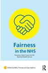 Fairness in the NHS - Mike Thomas ; Gay (University of Oxford Haskins - 9781032521336