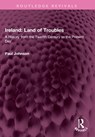 Ireland: Land of Troubles - Paul Johnson - 9781032526577