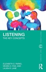 Listening - Elizabeth S. (Colorado Mountain College Parks ; Meara H. (Colorado State University Faw ; Laura R. (Colorado State University Lane - 9781032531847
