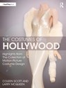 The Costumes of Hollywood - Coleen Scott ; Larry McQueen - 9781032558011