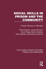 Social Skills in Prison and the Community - Philip Priestley ; James McGuire ; David Flegg ; Valerie Hemsley - 9781032571164