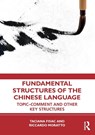 Fundamental Structures of the Chinese Language - Taciana Fisac ; Riccardo (Shanghai Int. Studies Uni Moratto - 9781032574165