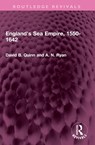 England's Sea Empire, 1550-1642 - David B. Quinn ; A N Ryan - 9781032577111