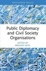 Public Diplomacy and Civil Society Organisations - Ibrahim Natil - 9781032578903