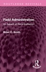 Field Administration - Brian C. (University of Dundee Smith - 9781032579306