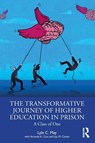 The Transformative Journey of Higher Education in Prison - Lyle C. May ; Amanda K. Cox ; Lisa M. (Florida Southern College Carter - 9781032582870