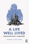 A Life Well Lived - KETS DE VRIES,  Manfred F. R. - 9781032590844