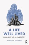 A Life Well Lived - KETS DE VRIES,  Manfred F. R. - 9781032590844