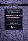 Interdisciplinary Rheumatology: Rheumatology and Ophthalmology - Laura J. Kopplin ; Joanne Valeriano-Marcet - 9781032592312