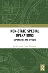 Non-state Special Operations - Ian Rice ; Craig Whiteside - 9781032594514