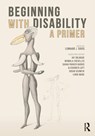 Beginning with Disability - Lennard J. Davis - 9781032596198