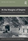 At the Margins of Empire - Lipokmar (Jawaharlal Nehru University Dzuvichu ; Manjeet (Jawaharlal Nehru University Baruah - 9781032596594
