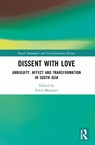 Dissent with Love - Parul (University of Cambridge Bhandari - 9781032614403