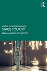 Space Tourism - Sandeepa (Centre for Aviation & Space Laws Bhat B. - 9781032617954