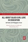 All About Black Girl Love in Education - Autumn A. Griffin ; Yolanda Sealey-Ruiz - 9781032620251