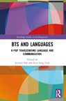 BTS and Languages - Joowon (Columbia University Suh ; Eun Sung (Sogang University Park - 9781032625287