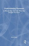 Understanding Payments - Neira Jones - 9781032631363