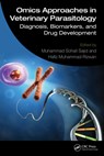 Omics Approaches in Veterinary Parasitology - Muhammad Sohail Sajid ; Hafiz Muhammad Rizwan - 9781032644455