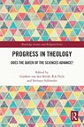 Progress in Theology - Gijsbert van den Brink ; Rik Peels ; Bethany (University of Oxford Sollereder - 9781032646701