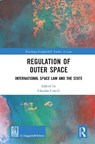 Regulation of Outer Space - Claudia Cinelli - 9781032649061