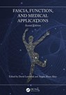 Fascia, Function, and Medical Applications - David (University of Pittsburgh Medical Center) Lesondak ; Angeli Maun (North Florida Integrative Medicine Akey - 9781032656953