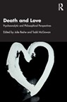 Death and Love - Julie Reshe ; Todd McGowan - 9781032663425
