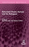 Reluctant Hosts: Europe and Its Refugees - Daniele Joly ; Robin Cohen - 9781032664668
