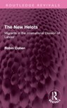The New Helots - Robin Cohen - 9781032666174