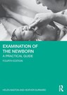 Examination of the Newborn - Helen (University of Sheffield Baston ; Heather Durward - 9781032667751